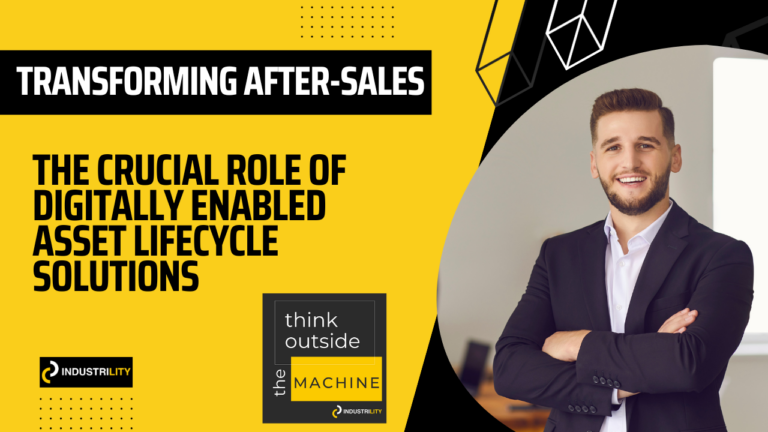 Transforming After-sales: The Crucial Role of Digitally Enabled Asset Lifecycle Solutions