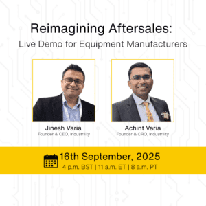 Reimagining Aftersales: Live Demo for Equipment Manufacturers